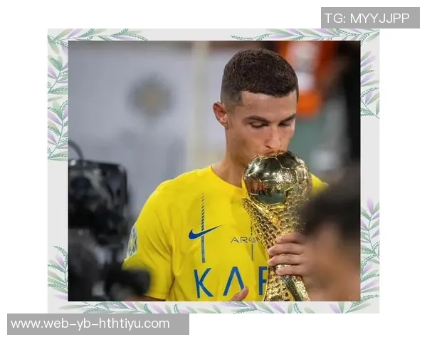 C罗梅开二度助利雅得逆转胜利庆祝照分享展现拼搏精神